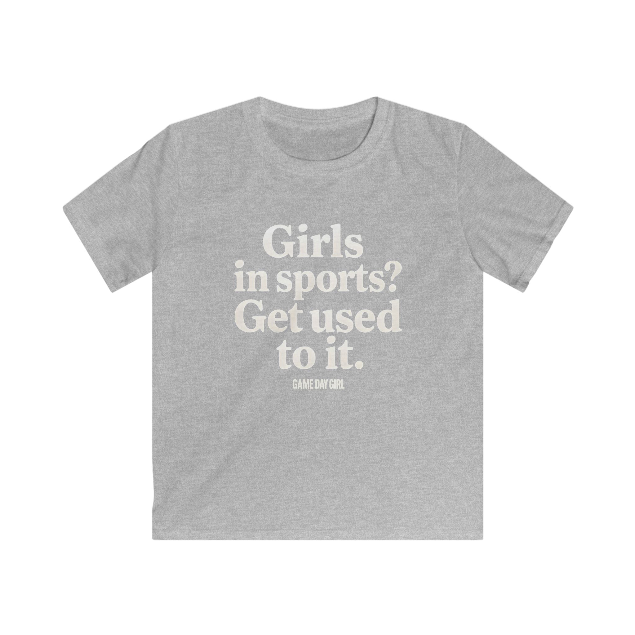 Kids - Girls in Sports Get Used To It | Softstyle Tee, Youth Athletic Shirt, Motivational Kids T-Shirt, Black Sport Tee, Empowerment Apparel