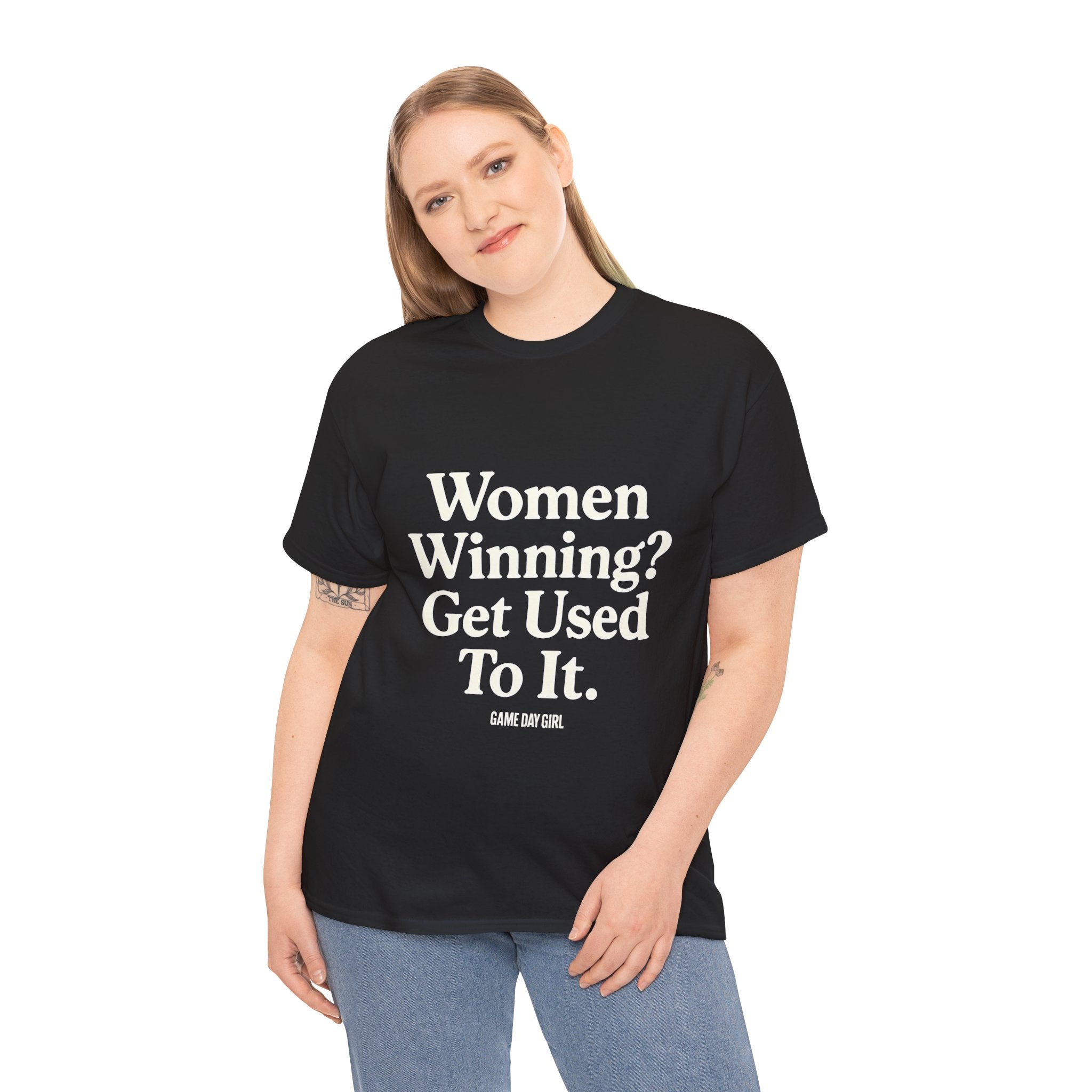 Women Winning? Get Used To It T-Shirt – Unisex Statement Tee in White, Pink, Red, Black, Charcoal, Military Green | Game Day Girl